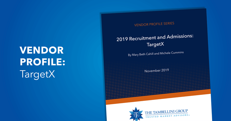 2019 Recruitment and Admissions Vendor Profile Series: TargetX