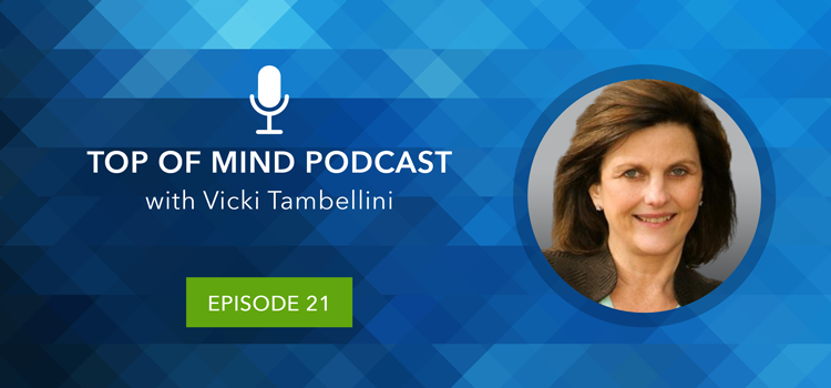 Top of Mind Podcast: Vicki Tambellini Reflects on 2019 and Looks Ahead to the New Year