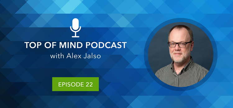 Top of Mind Podcast: A CISO Discusses Cybersecurity and Identity and Access Management