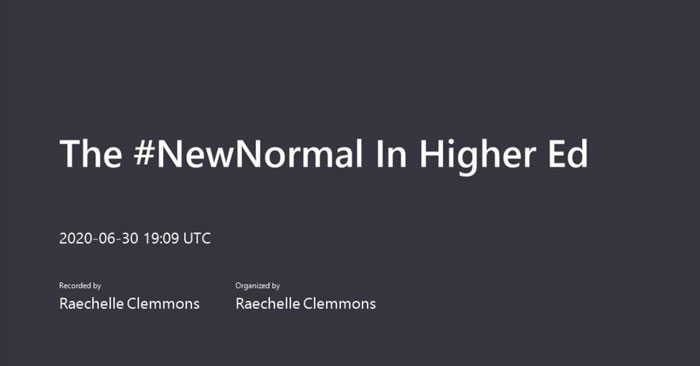 The #NewNormal in Higher Ed: IT and Institutional Strategy