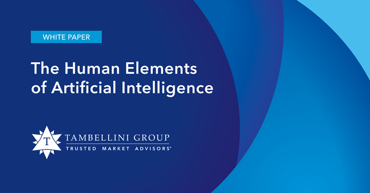 read Human Elements of AI White Paper from Tambellini Group