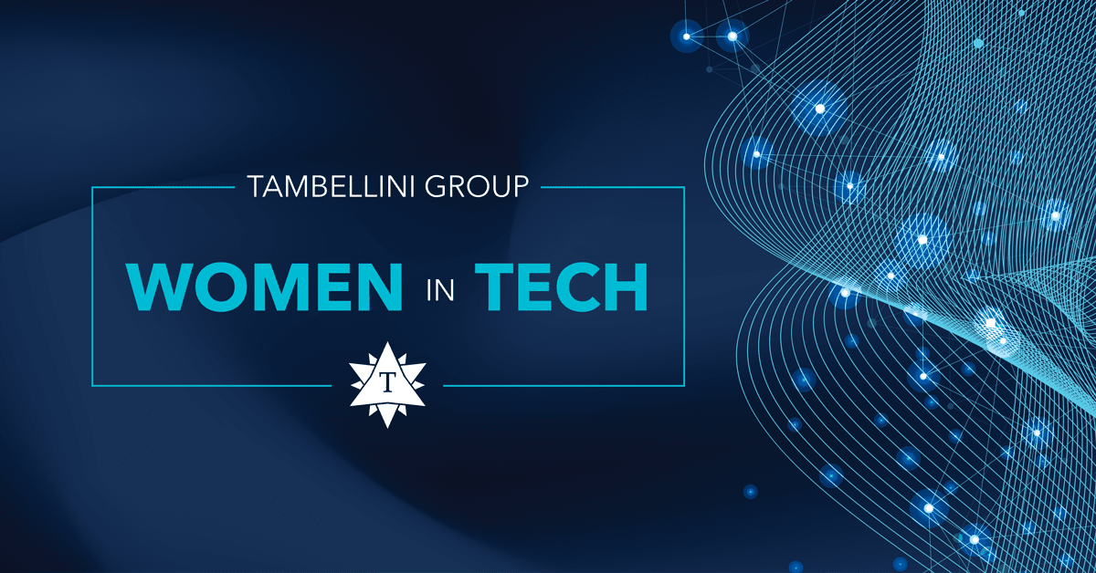 Tambellini Women in Tech video series