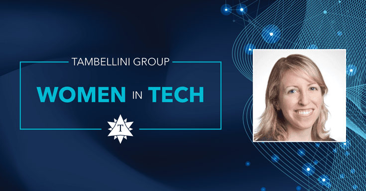 Tambellini's Women in Tech: Bridget Yuhas