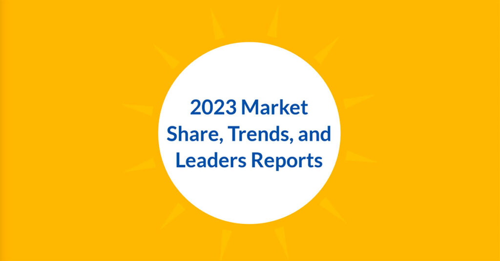2023 Market Share, Trends, and Leaders Reports
