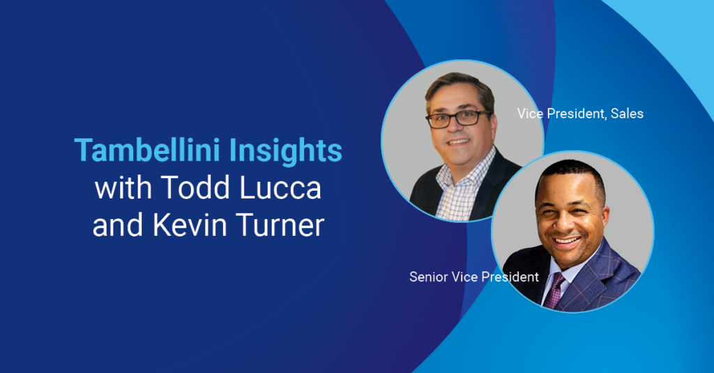 Tambellini Insights with Todd Lucca and Kevin Turner