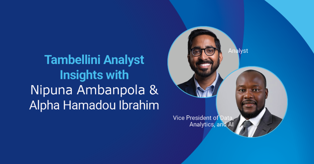 Tambellini Analyst Insights with Nipuna Ambanpola and Alpha Hamadou Ibrahim